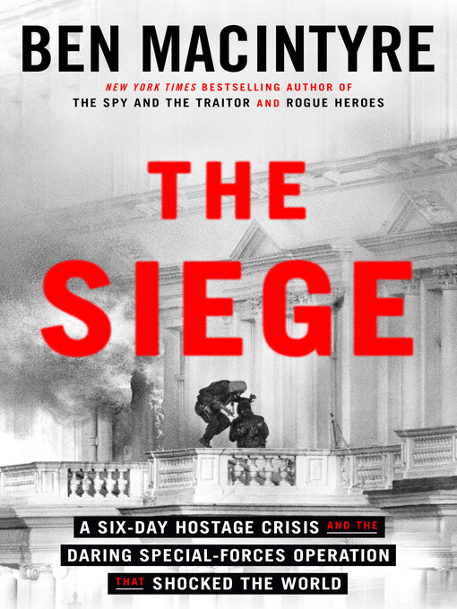 Title details for The Siege by Ben Macintyre - Wait list